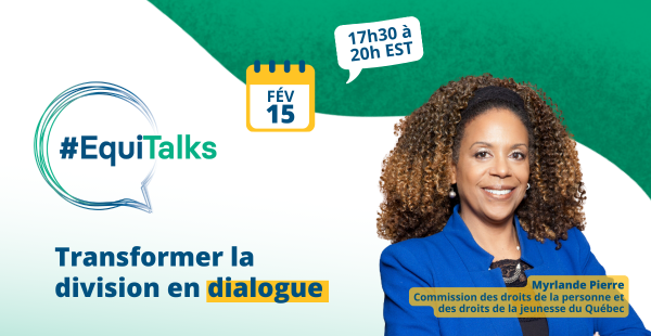 EquiTalks : Transformer la division en dialogue