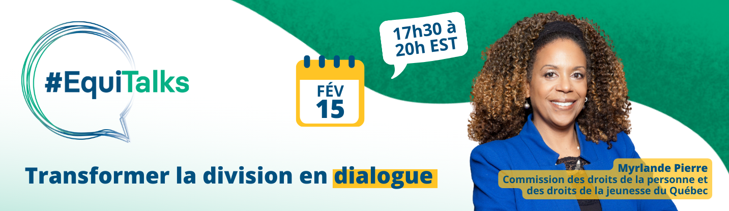 EquiTalks : Transformer la division en dialogue