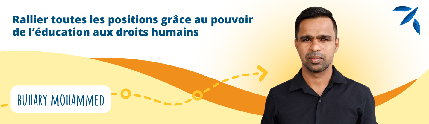 Buhary Mohammed : Rallier toutes les positions grâce au pouvoir de l'éducation aux droits humains
